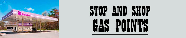 Stop and Shop Gas points
